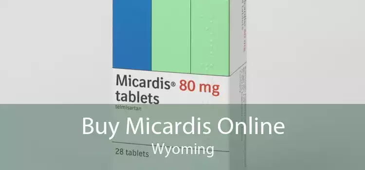 Buy Micardis Online Wyoming