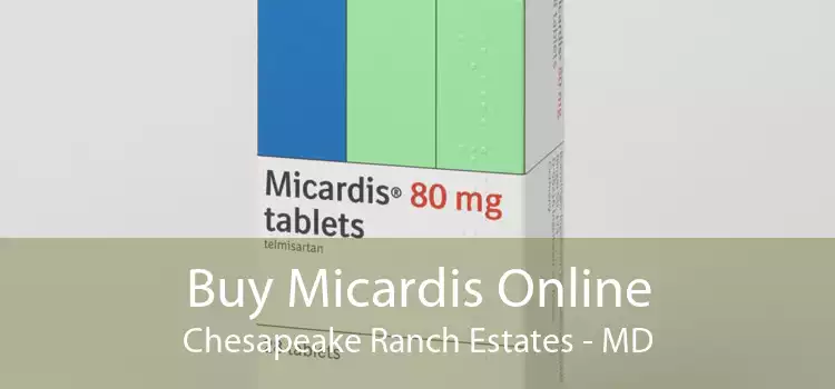 Buy Micardis Online Chesapeake Ranch Estates - MD